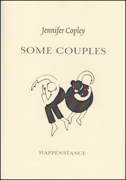 Jacket of pamphlet is an A5 portrait shape, with cream background. The name of the author is in lower case italics and centred in the top 25%. Below it the title SOME COUPLES in upper case (centred). There is an monochrome illustration below this and it seems to show a man and a woman back to back. They could be dancing and seen from above. Each has their arms curved as though around another person, but they are back to back so their arms are empty. Below that, in small caps, the imprint title.