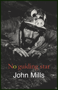 The entire jacket is an arresting monochrome image of a miner, crawling forward on his stomach, his eyes raise to stare straight at the reader. He has a dark beard, and a miner's helmet with lamp. Just below his hands is the title, centred in lower case bright red lettering, with the 'o' of 'No' in yellow. The author's name a few sizes larger is below this in lower case white, a different font, sans serif this time (the title is a seriffed typeface).  