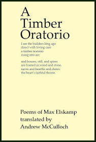 The jacket is plain and cream in colour. All text is black, lower case and left justified. First the title in giant font, one word per line. Below it are two quatrains which appear to be the poem titled 'A Timber Oratorio' beginning 'I see the builders long ago / direct with loving care / a timber oratorio / rising into air.' At the foot of the jacket details of author and translator.